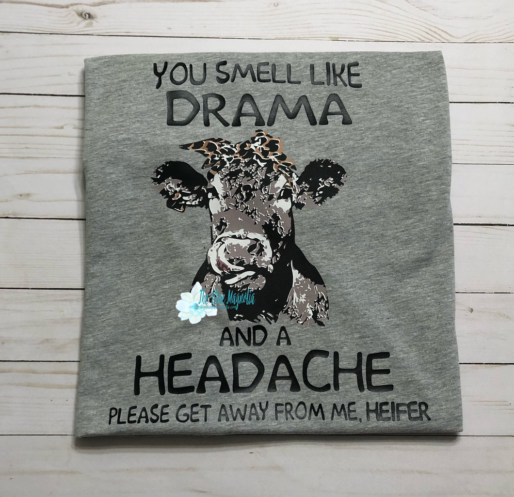 You Smell Like Drama and a Headache