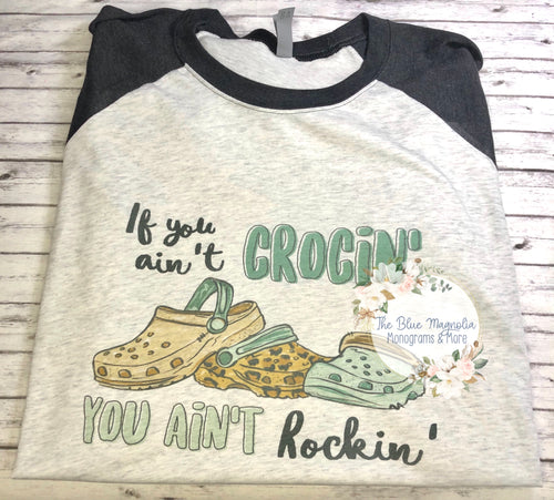 If You Ain’t Crocin’ You Ain’t Rockin